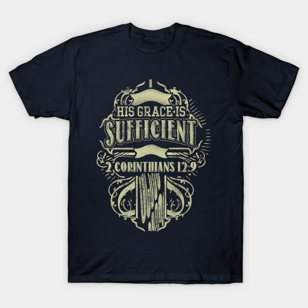 His Grace Is Sufficient Church Religious Christian Gift T-Shirt by JackLord Designs 